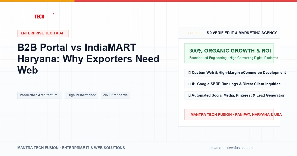B2B Portal vs IndiaMART Haryana: Why Exporters Need Web