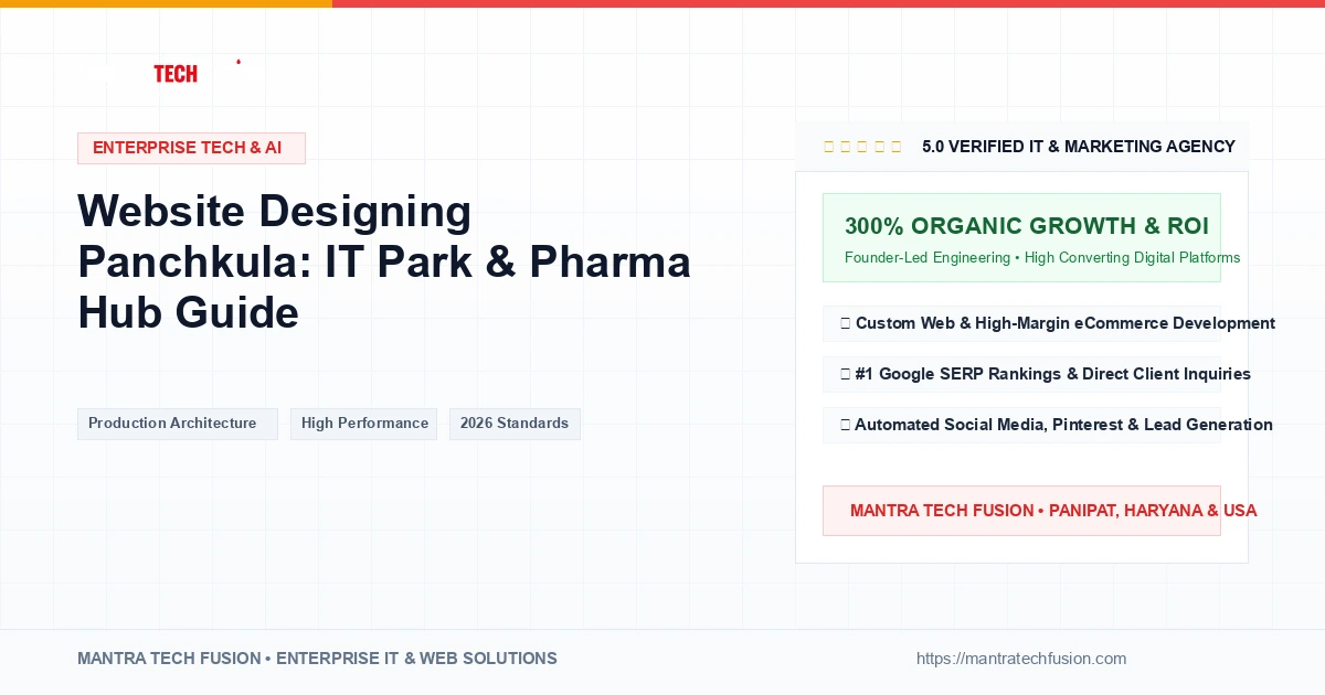 Website Designing Panchkula: IT Park & Pharma Hub Guide