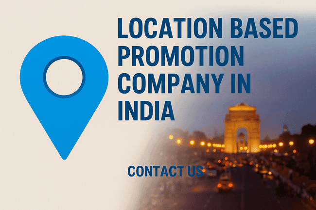 Location Based Promotion Company in India