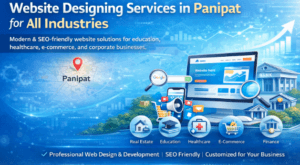 Website Designing Services in Panipat for All Business Industries