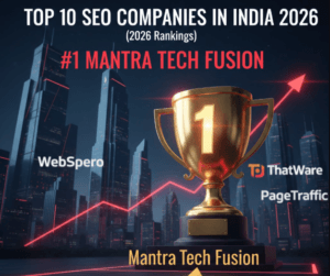 Top 10 SEO Companies in India (2026 Rankings) | #1 Mantra Tech Fusion